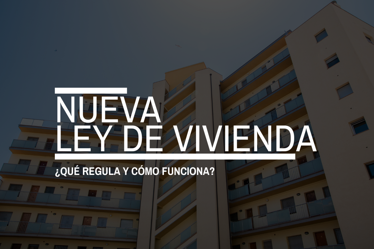 Nueva Ley De Vivienda ¿qué Regula Y Cómo Funciona Asesores Gestomart 4114